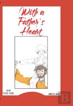 With A Father'S Heart