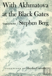 With Akhmatova At The Black Gates