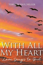 With All My Heart: Love Songs To God