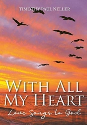 With All My Heart: Love Songs To God