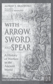 With Arrow, Sword And Spear