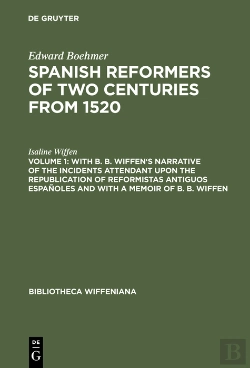 Bertrand.pt - With B. B. Wiffen'S Narrative Of The Incidents Attendant Upon The Republication Of Reformistas Antiguos Españoles And With A Memoir Of B. B. Wiffen