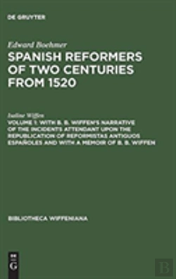 Bertrand.pt - With B. B. Wiffen'S Narrative Of The Incidents Attendant Upon The Republication Of Reformistas Antiguos Espanoles And With A Memoir Of B. B. Wiffen