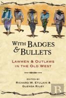 With Badges And Bullets
