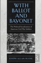 With Ballot And Bayonet