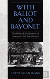 With Ballot And Bayonet