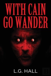 With Cain Go Wander