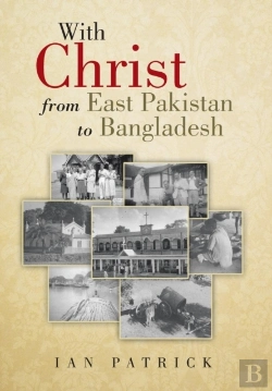 Bertrand.pt - With Christ From East Pakistan To Bangladesh
