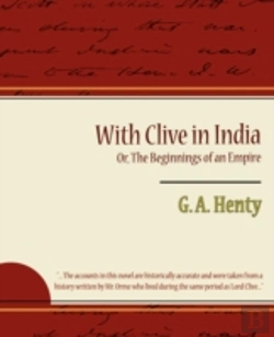 Bertrand.pt - With Clive In India Or, The Beginnings Of An Empire