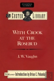 With Crook At The Rosebud