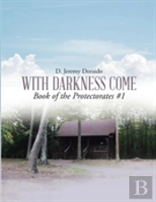 With Darkness Come
