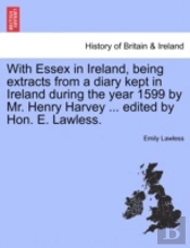 With Essex In Ireland, Being Extracts Fr