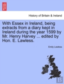Bertrand.pt - With Essex In Ireland, Being Extracts Fr