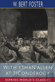 With Ethan Allen At Ticonderoga  Esprios
