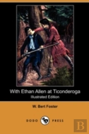 With Ethan Allen At Ticonderoga (Illustr