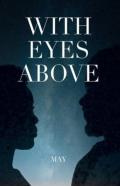 With Eyes Above