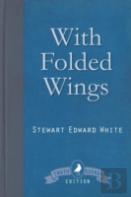 With Folded Wings