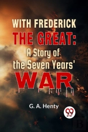 With Frederick The Great