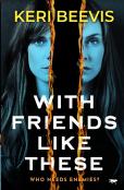 With Friends Like These