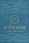 With God I Will Not Fear
