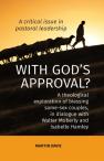 With God'S Approval? A Theological Exploration Of Blessing Same-Sex Couples, In Conversation With Walter Moberley And Isabelle Hamley