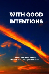 With Good Intentions