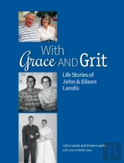 With Grace And Grit: Life Stories Of Joh