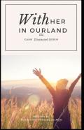 With Her In Ourland (Classic Illustrated Edition)