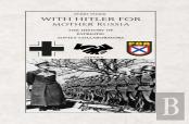 With Hitler For Mother Russia