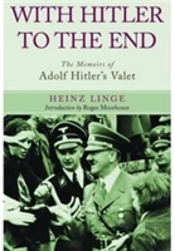 With Hitler To The End: The Memoirs Of Adolf Hitler'S Valet