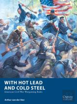 With Hot Lead And Cold Steel