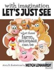 With Imagination Let'S Just See What These Farm Animals Can Be