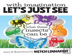 With Imagination Let'S Just See What These Insects Can Be
