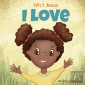 With Jesus I Love