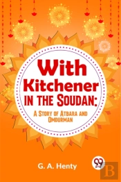 With Kitchener In The Soudan