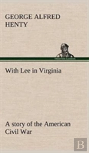With Lee In Virginia