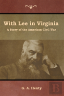 With Lee In Virginia