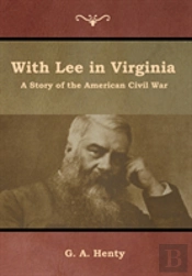With Lee In Virginia