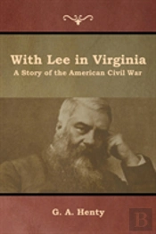 With Lee In Virginia