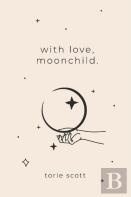 With Love, Moonchild.