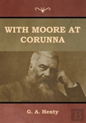 With Moore At Corunna