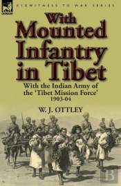 With Mounted Infantry In Tibet