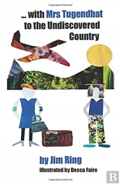Bertrand.pt - ... With Mrs Tugendhat To The Undiscovered Country