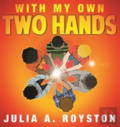 With My Own Two Hands