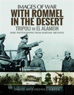Bertrand.pt - With Rommel In The Desert: Tripoli To El Alamein