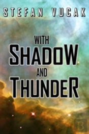 With Shadow And Thunder