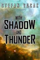 With Shadow And Thunder