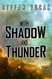 With Shadow And Thunder