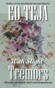 With Slight Tremors