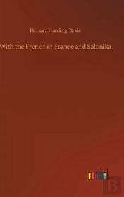 With The French In France And Salonika